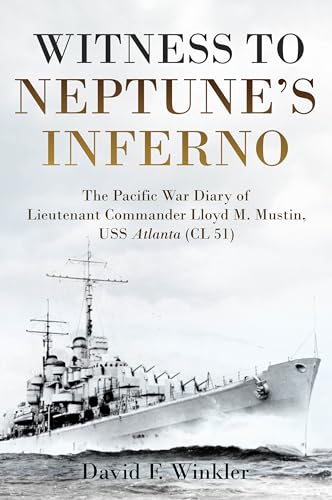 Witness to Neptune's Inferno The Pacific War Diary of Lieutenant Commander Lloy [Hardcover]