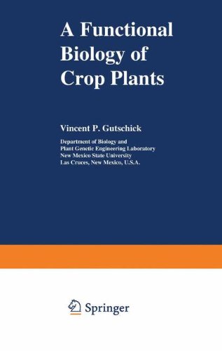 A Functional Biology of Crop Plants [Paperback]
