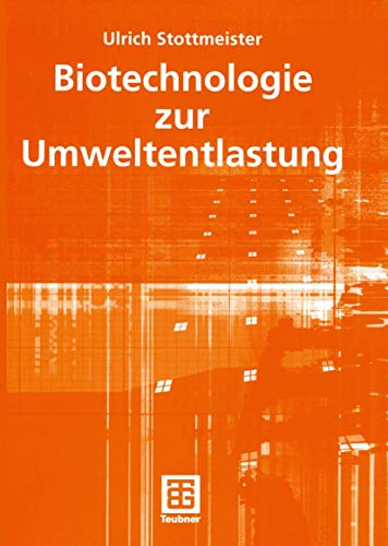 Biotechnologie zur Umweltentlastung [Paperback]