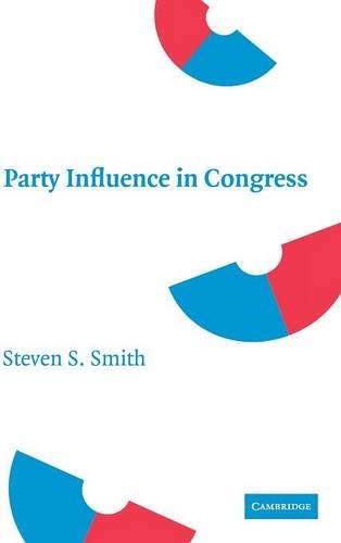 Party Influence in Congress [Hardcover]