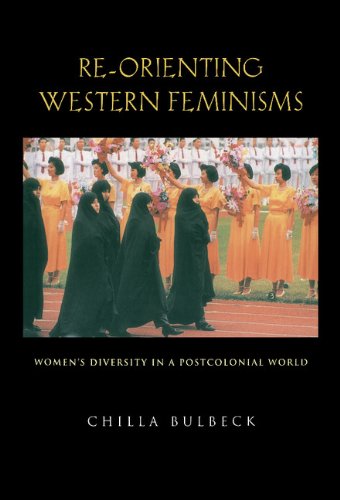 Re-orienting Western Feminisms Women's Diversity in a Postcolonial World [Hardcover]
