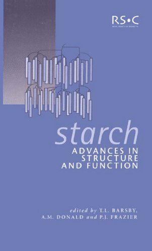 Starch Advances in Structure and Function [Hardcover]