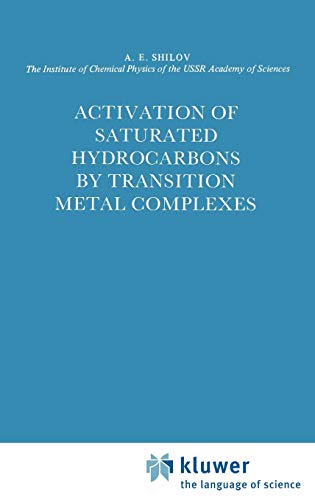 Activation of Saturated Hydrocarbons by Transition Metal Complexes [Hardcover]