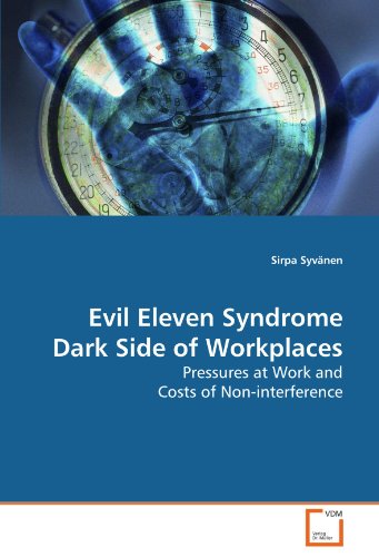 Evil Eleven Syndrome Dark Side of Workplaces [Paperback]