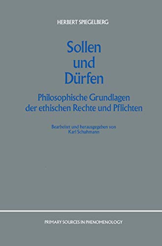 Sollen und Drfen Philosophische Grundlagen der ethischen Rechte und Pflichten [Paperback]