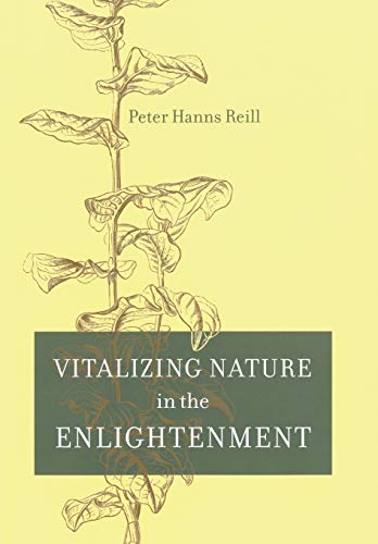 Vitalizing Nature in the Enlightenment [Hardcover]