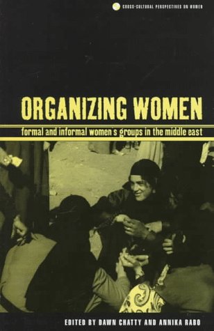 Organizing Women Formal and Informal Women's Groups in the Middle East [Paperback]