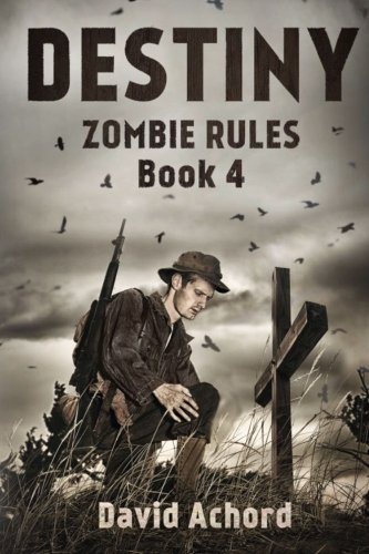 Destiny Zombie Rules Book 4 [Paperback]