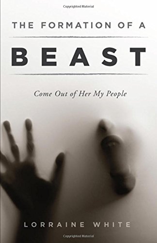 The Formation Of A Beast Come Out Of Her My People [Paperback]