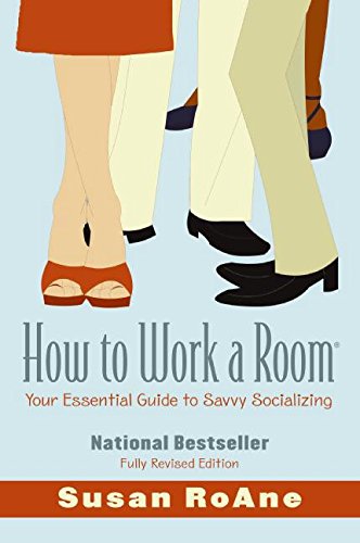 How to Work a Room, Revised Edition [Paperback]