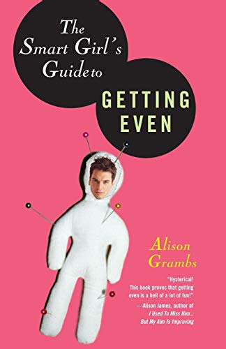 Smart Girls Guide to Getting Even [Paperback]
