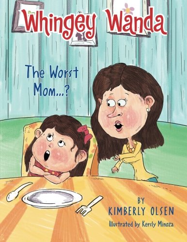 Whingey Wanda  The Worst Mom...  [Paperback]