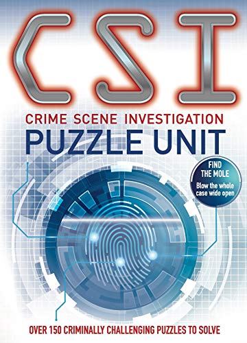 CSI Puzzle Unit Over 100 criminally challenging puzzles to solve [Paperback]