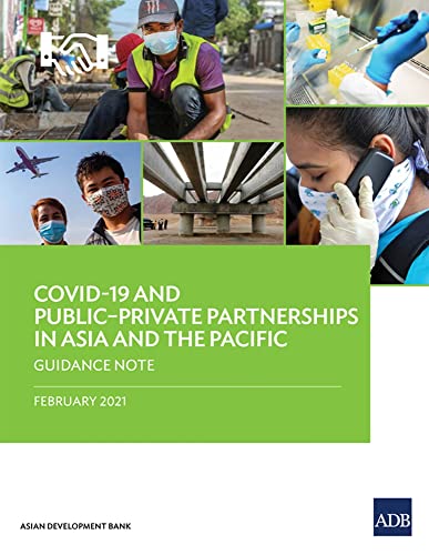 COVID-19 and Public-Private Partnerships in Asia and the Pacific Guidance Note [Paperback]