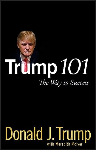 Trump 101: The Way to Success [Hardcover]