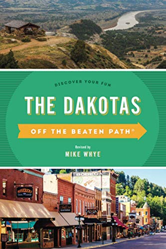 The Dakotas Off the Beaten Path Discover Your Fun [Paperback]