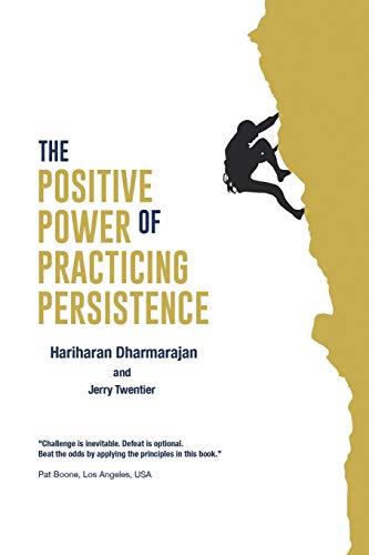 The Positive Power Of Practicing Persistence [Paperback]