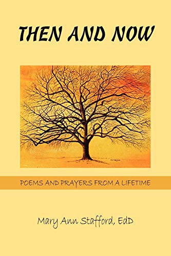 Then and Now  Poems and Prayers from a Lifetime [Paperback]