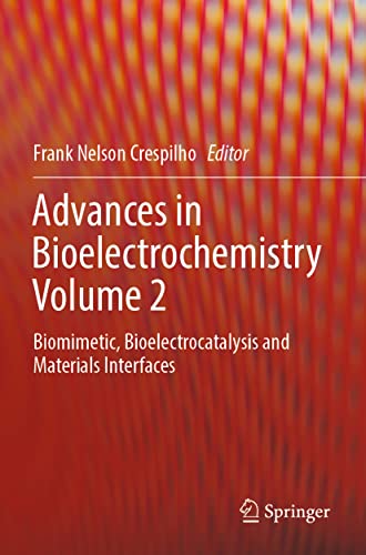 Advances in Bioelectrochemistry Volume 2 Biomimetic, Bioelectrocatalysis and Ma [Paperback]