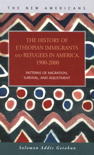 History of Ethiopian Immigrants and Refugees in America, 1900-2000  Patterns of [Hardcover]