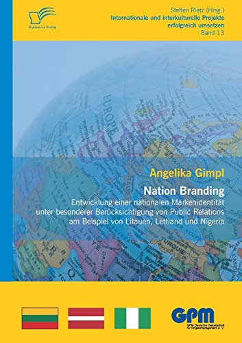 Nation Branding  Entwicklung Einer Nationalen Markenidentitat Unter Besonderer  [Paperback]