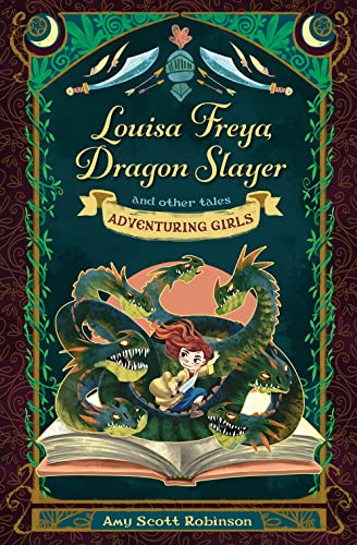 Louisa Freya, Dragon Slayer and other tales [Paperback]