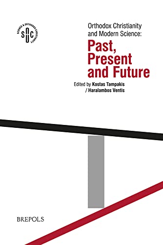 Orthodox Christianity and Modern Science Past, Present and Future [Paperback]