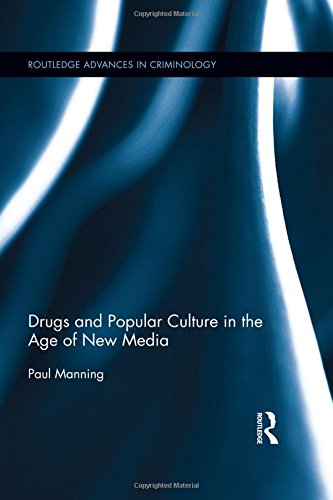 Drugs and Popular Culture in the Age of New Media [Hardcover]