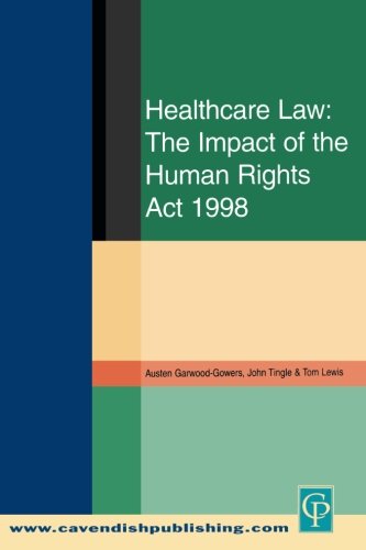 Healthcare Law Impact of the Human Rights Act 1998 [Paperback]