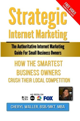 Strategic Internet Marketing For Small Business Owners [Paperback]