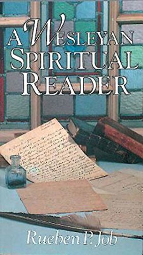 A Wesleyan Spiritual Reader [Paperback]