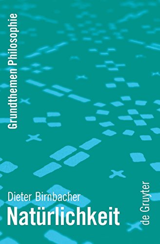 Natrlichkeit (grundthemen Philosophie) (german Edition) [Paperback]