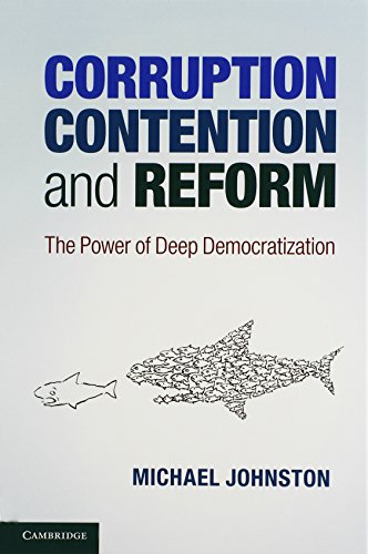 Corruption, Contention, and Reform The Power of Deep Democratization [Hardcover]