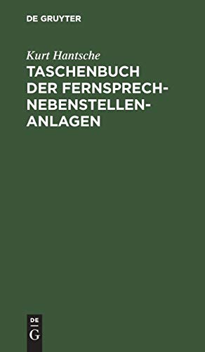 Taschenbuch der Fernsprech-Nebenstellen-Anlagen [Hardcover]