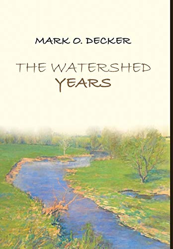 Watershed Years [Hardcover]