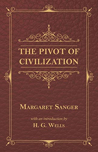 The Pivot Of Civilization [Paperback]