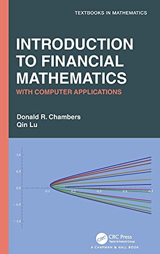 Introduction to Financial Mathematics: With Computer Applications [Hardcover]