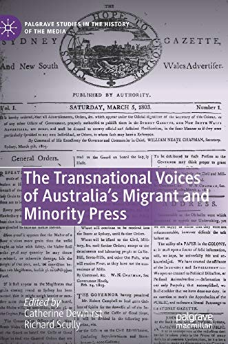 The Transnational Voices of Australias Migrant and Minority Press [Hardcover]