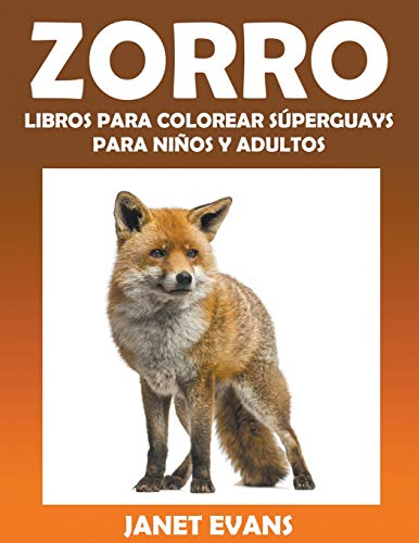 Zorro  Libros para Colorear Superguays para Ninos y Adultos [Paperback]