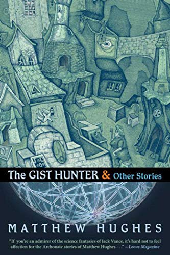 The Gist Hunter &amp Other Stories [Paperback]