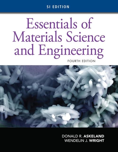 Essentials of Materials Science and Engineering, SI Edition [Paperback]