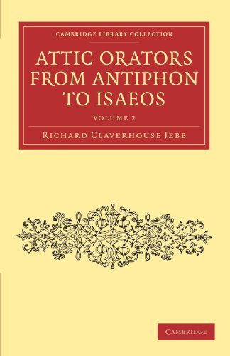 Attic Orators from Antiphon to Isaeos [Paperback]