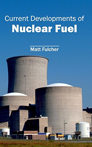 Current Developments Of Nuclear Fuel [Hardcover]