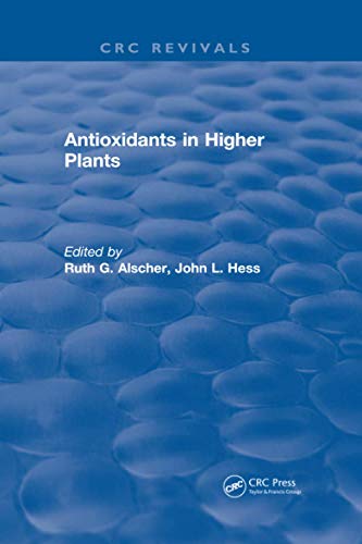 Revival Antioxidants in Higher Plants (1993) [Paperback]