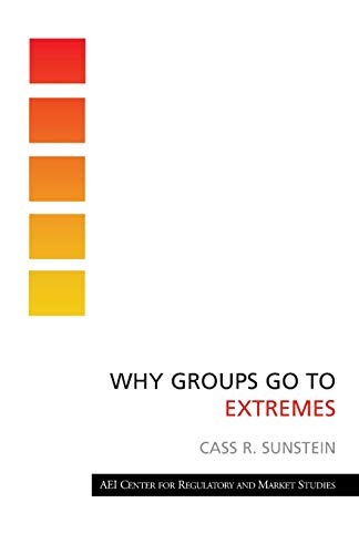 Why Groups Go to Extremes [Paperback]