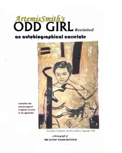 ArtemisSmith's 'ODD GIRL' Revisited  An Autobiographical Correlate [Paperback]