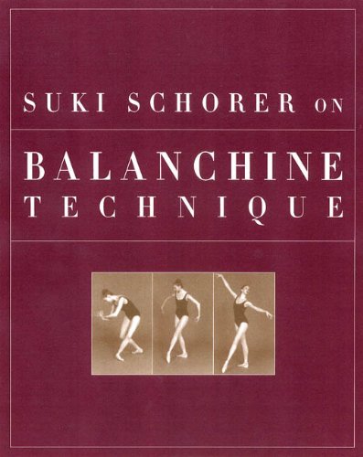 Suki Schorer On Balanchine Technique [Paperback]