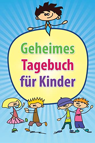 Geheimes Tagebuch Fr Kinder [Paperback]