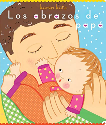 Los abrazos de pap&225 (Daddy Hugs) [Board book]
