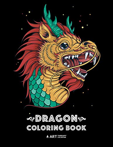 Dragon Coloring Book  Dragon Colouring Book for All Ages, Adults, Men, Women, T [Paperback]